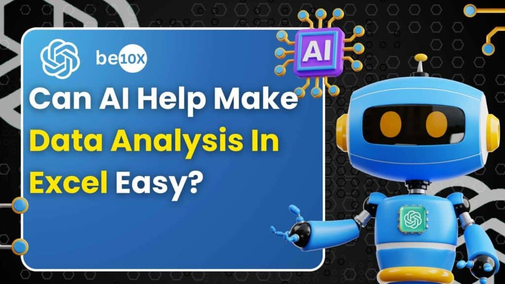 Can AI Help Make Data Analysis In Excel Easy? 2 Can AI Help Make Data Analysis In Excel Easy?