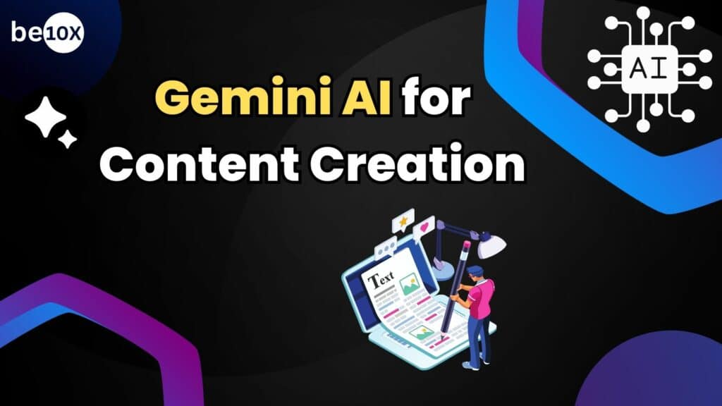 Gemini AI for Content Creation