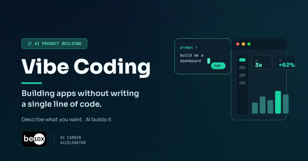 vibe coding be10x 1
