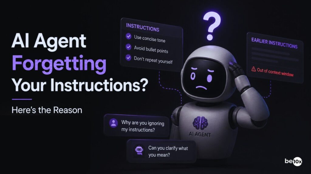 AI Agent Forgetting Your Instructions? Here's the Reason 8 Untitleddesign